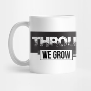 Through Grit We Grow - Angled Design Mug